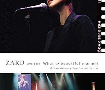 ZARD LIVE 2004“What a beautiful moment”[30th Anniversary Year Special Edition] の紹介（2020年10月7日発売）